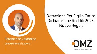 Detrazione Per Figli a Carico Dichiarazione Redditi 2023 Nuove Regole [upl. by Aramo]