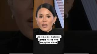 LeBron James Endorses Kamala Harris With Deceptive Video [upl. by Haym40]