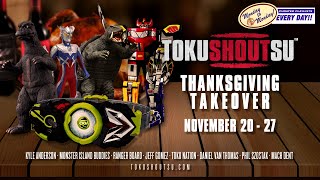 TokuSHOUTsu Thanksgiving Takeover  NOVEMBER 20  27 [upl. by Ranjiv]