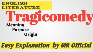 Tragicomedy  Easy Explanation  Complete Knowledge  By Muhammad Rafiq [upl. by Atnod]