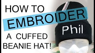 How to Embroider a Cuffed Beanie Hat [upl. by Yank]