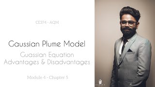 GUASSIAN PLUME MODEL EQUATION ADVANTAGES amp DISADVANTAGES CE374AQM MODULE 4  CHAPTER 5 [upl. by Eytteb893]