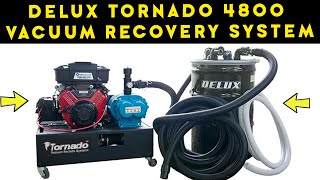 Delux Tornado 4800 Vacuum Recovery System Introduction [upl. by Boor309]