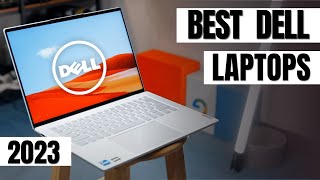 Best Dell Laptops in 2023  DELL LAPTOPS [upl. by Ladew973]