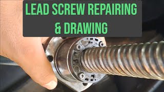 lead screw repairing  drawing key points [upl. by Eahcim]