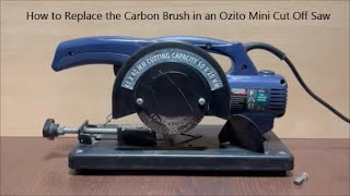 How to Replace the Carbon Brush in a Ozito Mini Cut Off Saw [upl. by Ahsienek]