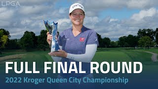 Full Final Round  2022 Kroger Queen City Championship [upl. by Schlosser]