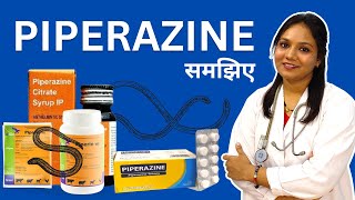 Piperazine Medicine Explained by Doctor [upl. by Nehr]