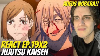 MAHITO FODA e F NOBARA REACT JUJUTSU KAISEN 2ª TEMPORADA EP19 [upl. by Bacon130]