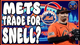 Mets TRADE For Blake Snell  MLB Trade Deadline  Mets News  Mets Trade Rumors  New York Mets [upl. by Finny]