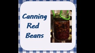 Canning Red Beans [upl. by Bikales]