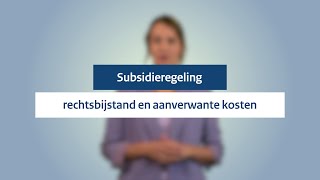 Subsidieregeling rechtsbijstand en aanverwante kosten  Uitlegvideo [upl. by Fennell]