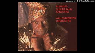 Sun Ra amp His Arkestra With Symphony Orchestra  Sun Procession [upl. by Sharia]