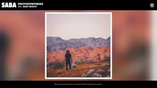 Saba  Photosynthesis feat Jean Deaux Audio [upl. by Ursuline]