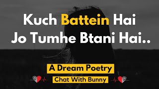 Tum Kya Chahte Ho  Heart Touching Love poetry  Chat With Bunny  Poetry  Poem  Bunny Poetry [upl. by Ahsrop]