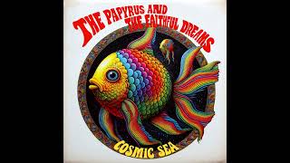 07  The Papyrus and The Faithful Dreams  Golden fish 1968 [upl. by Idnal]