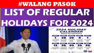 WALANG PASOK LIST OF REGULAR HOLIDAYS FOR 2024wildtvoregwalangpasok holidays suspension [upl. by Eluk]