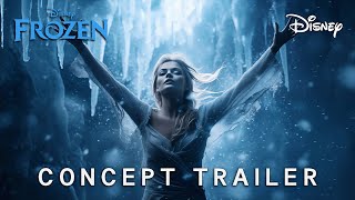 Frozen Live Action Concept Trailer 2025  Disney amp Margot Robbie 4K [upl. by Atsirhc]