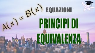 Equazioni principi di equivalenza [upl. by Charteris]