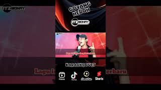 GOYANG HEBOH KARAOKE DUET SHORT karoke dangdut [upl. by Wandy]