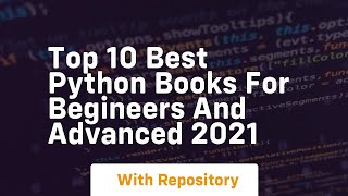 Top 10 best python books for begineers and advanced 2021 [upl. by Brocklin]