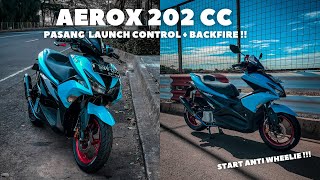 PASANG LAUNCH CONTROL  BACKFIRE AEROX 202cc  TIKTOK BROWCEGUN [upl. by Colinson]