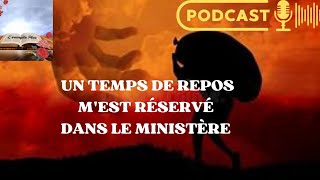 Étude biblique Un temps de repos mest réservé dans le ministère [upl. by Esilegna]