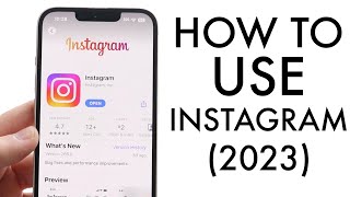 How To Use Instagram Beginners Guide 2023 [upl. by Ahtreb]