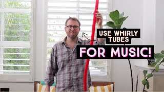 How to use Whirly Tubes for Music [upl. by Eisiam]