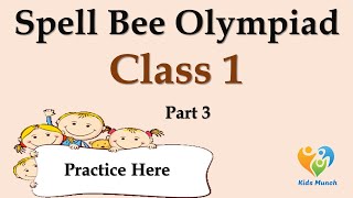 Spell Bee Olympiad for class 1 Spell Bee Olympiad Part 3  Practice English for class 1 [upl. by Nyrak]