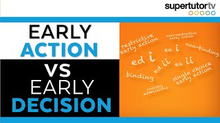 Early Action vs Early Decision What does it all mean [upl. by Hpejsoj]