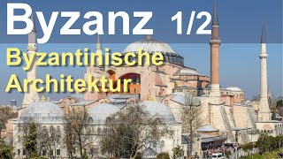 Byzantinische Architektur Teil 1 [upl. by Fanning]