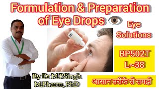 Formulation amp Method Preparation of Eye Drops  Industrial PharmacyI  BP502T  L38 [upl. by Asher]