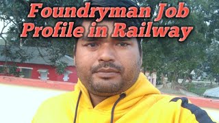 Foundryman Job Profile in Railway [upl. by Eilsil]