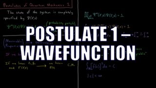 Quantum Chemistry 41  Postulates of Quantum Mechanics 1 Wavefunction [upl. by Rolf]