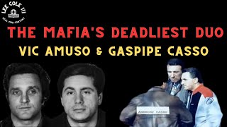 VIC AMUSOGASPIPE CASSO THE MOBS MOST FEAR Duo quotNo one was safe [upl. by Imelda]