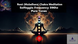 Solfeggio Frequency 396hz  Root Muladhara Chakra Meditation  Pure Tones [upl. by Gaillard]