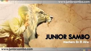 JUNIOR SAMBO  Mechero En El Aire [upl. by Idnyl979]