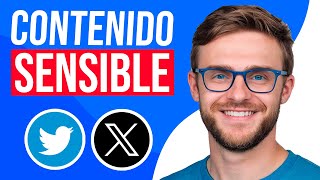 Cómo VER CONTENIDO SENSIBLE en X Twitter [upl. by Icyac]