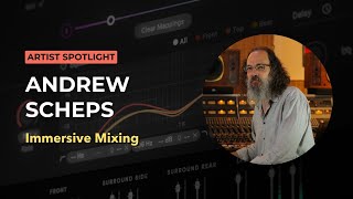 Andrew Scheps on Immersive Mixing Unveiling His Techniques with Blackhole and MicroPitch Immersive [upl. by Nylzor458]