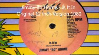 Jimmy Bo Horne  Is It In Original 12 inch Version 1980 [upl. by Enala]