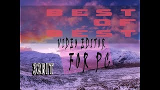 Best video editing software PC 32bit 2 GB Ram [upl. by Yeznil825]