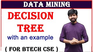 decision tree with an example in data mining  decision rules  decision tree algorithm [upl. by Nho]