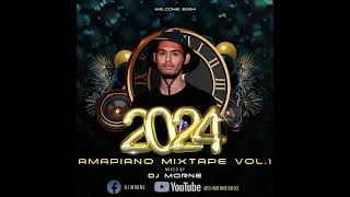 AMAPIANO MIXTAPE VOL1 WELCOME 2024 [upl. by Grigson]