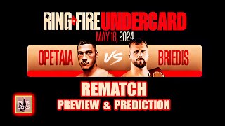 Jai Opetaia vs Mairis Briedis  Rematch Preview amp Prediction [upl. by Llevad]