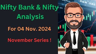 Nifty Bank amp Nifty Analysis For 04 Nov 2024  Monthly Analysis  November series Predictions trade [upl. by Eba]