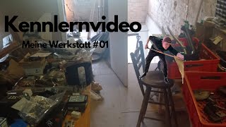 Kennlernvideo  Meine Werkstatt  01 [upl. by Nylsoj742]