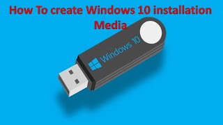 How to create windows 10 installation media [upl. by Valenza141]