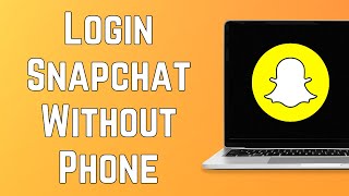 How To Log Into Snapchat Web Without Phone EASY [upl. by Ynos829]