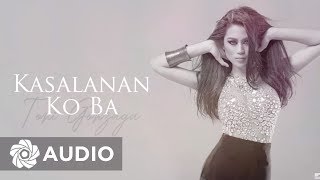 Toni Gonzaga  Kasalanan Ko Ba Audio 🎵  Toni at 10 [upl. by Mundt]